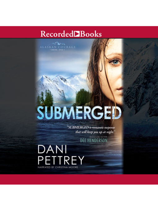 Title details for Submerged by Dani Pettrey - Available